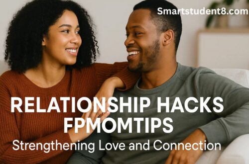 Relationship Hacks Fpmomtips