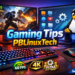 Gaming Tips PBLinuxTech