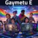 Gaymetu E