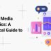 Social Media Analytics: A Practical Guide to