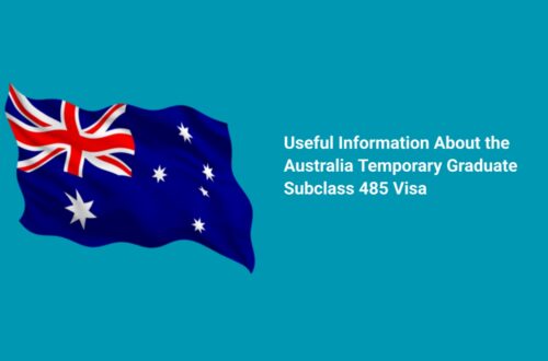 Useful Information About the Australia Temporary Graduate Subclass 485 Visa